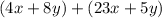 (4x + 8y) + (23x + 5y)