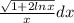 \frac{\sqrt{1+2lnx} }{x} dx