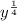 {y}^{ \frac{1}{4} }