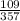 \frac{109}{357}