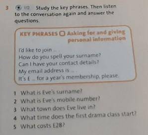 Study the key phrases. Then listento the conversation again and answer thequestions.​