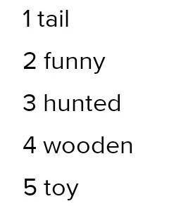 1 Deinonychus had a long tooth / tail. 2 Rob is funny / naughty because he tells jokes. 3 In Viking