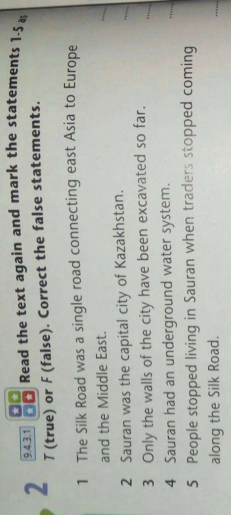 Read the text again and the statements 1-5 as T (true) or F (false) statements ​