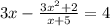 3x -\frac{3x^{2}+2 }{x+5} = 4