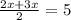 \frac{2x + 3x}{2} = 5