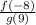 \frac{f(-8)}{g(9)}