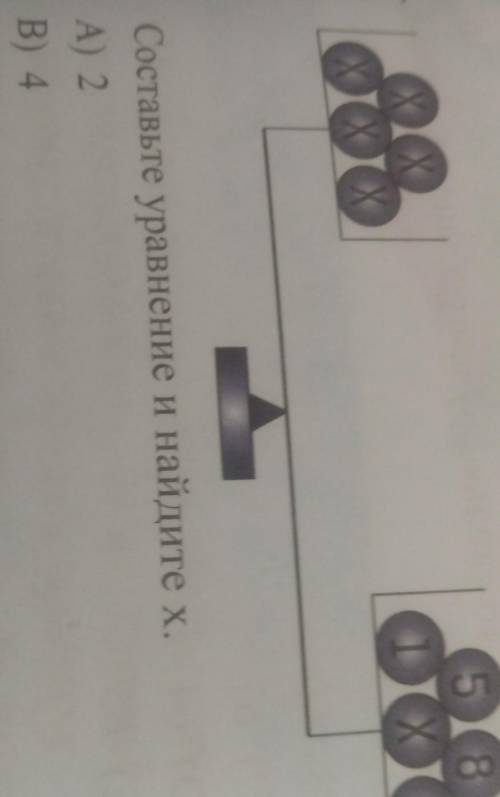 5Составьте уравнение и найдите х.А) 2В) 4C) 6D) 8E) 10​