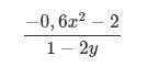 -0,6x^2-2/1-2y при x=-2 y=0.3