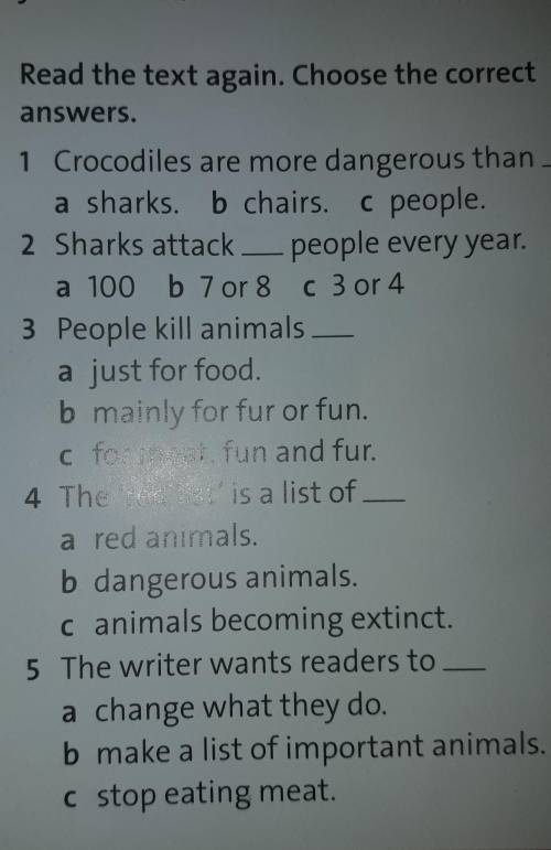 2. Read the text again. Choose the correct answers. 1. Crocodiles ​