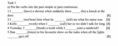 Put the verbs into the past simple or past continuous