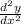 \frac{d^{2} y}{dx^{2} }