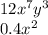 12 {x}^{7} {y}^{3} \\ 0.4 {x}^{2}