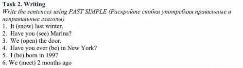 Write the sentences using PAST SIMPLE (Раскройте скобки употребляя правильные и неправильные глаголы