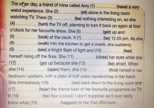 Put the verbs in brackets into the correct form, past simple or past continuous, to complete the sto