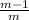 \frac{m-1}{m}