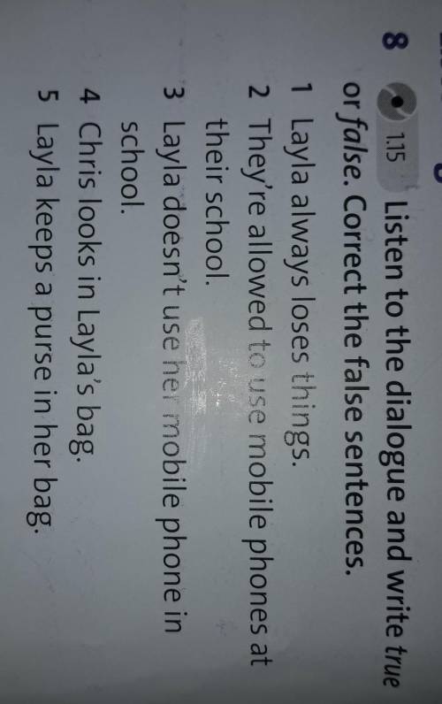 Listen to the dialogue and write true or false. Correct the false sentences.1 Layla always loses thi