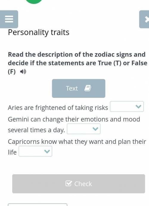 Personality traits Read the description of the zodiac signs and decide if the statements are True (T