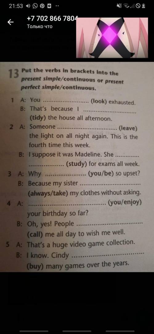 Put the verbs in brackets into the present simple/continuous or present perfect simple/ continuous