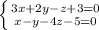 \left \{ {{3x+2y-z+3=0} \atop {x-y-4z-5=0}} \right.