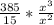 \frac{385}{15} *\frac{x^{3} }{x^{2} }