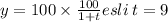 y = 100 \times \frac{100}{1 + t} esli \: t = 9