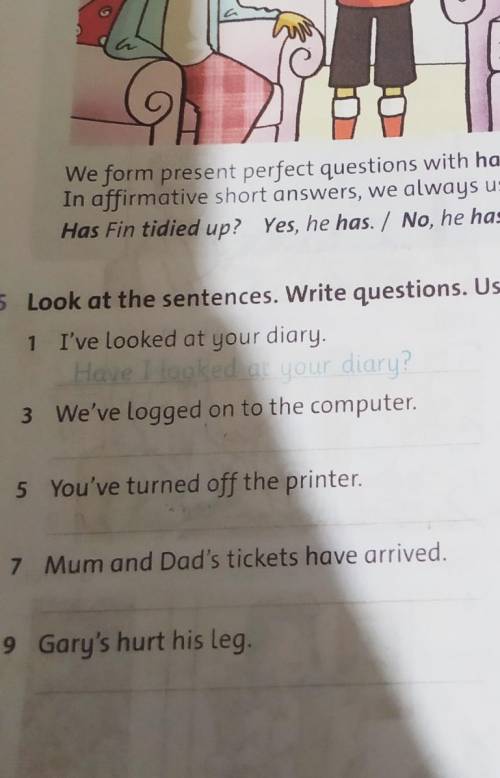 5 look at the sentences. write questions. use the present perfect. продолжение...2 cara's seen the e