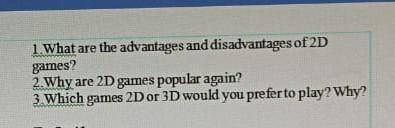 1 What are the advantages and disadvantages of 2D games?2. Why are 2D games popular again?