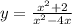 y = \frac{x ^{2} + 2 }{x ^{2} - 4x }