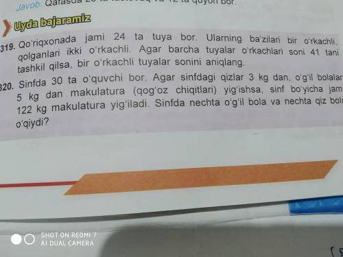 320. Sinfda 30 ta o'quvchi bor. Agar sinfdagi qizlar 3 kg dan, o'g'il bolala 5 kg dan makulatura (qo