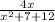 \frac{4x}{x^{2} +7+12}