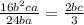 \frac{16 {b}^{2}ca }{24ba} = \frac{2bc}{3}