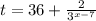 t = 36 + \frac{2}{ {3}^{x - 7} }