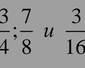 Приведите дроби к наименьшему общему знаменателю 3/4 ÷ 7/8 и 3/16 решите