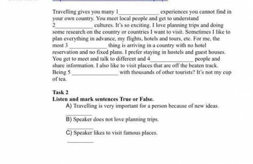 Task 2 Listen and mark sentences True or False.A) Travelling is very important for a person because