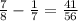 \frac{7}{8} - \frac{1}{7} = \frac{41}{56}