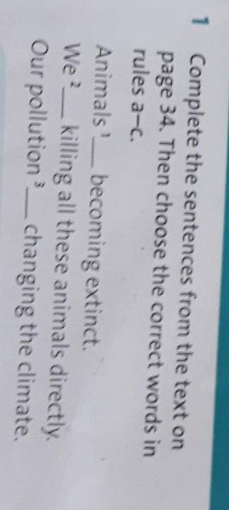 1 Complete the sentences from the text on page 34. Then choose the correct words inrules a-c.Animals