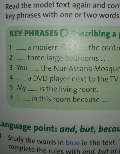 KEY PHRASES Describing a place 1 _a modern flat,_the centre of town.2 _three large bedrooms 3 You -