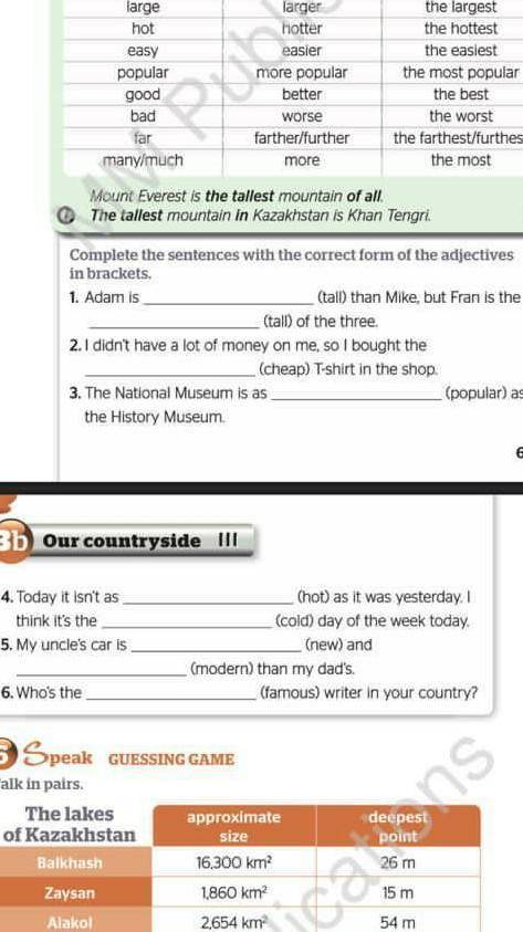 Complete the sentences with the correct form of the adjectives in brackets.