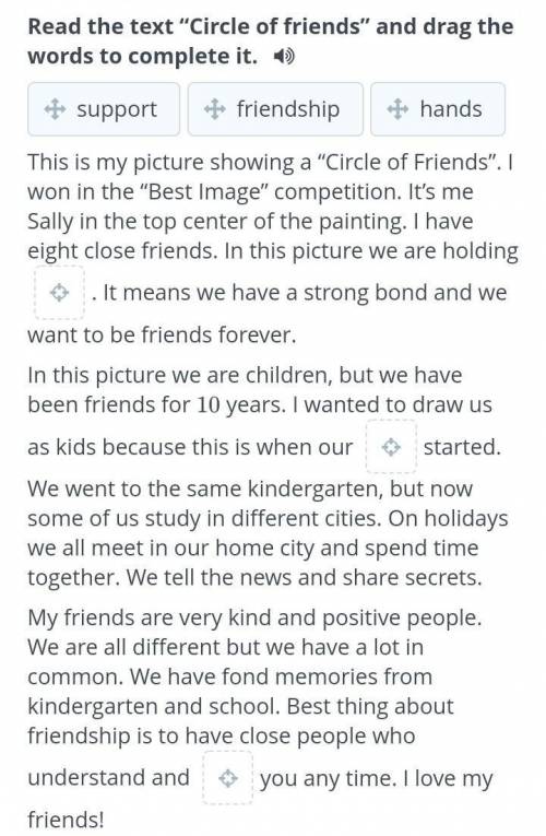 Read the text “Circle of friends” and drag the words to complete it.​