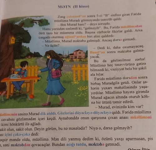 6. Mətndə üzərində ulduz işarəsi qoyulmuş “d” və “l” hərflərinin tələffüzü üzərində müşahidə aparın.