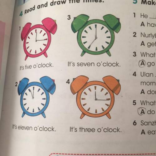 4 Read and draw the times. 3 1 It's seven o'clock. it's five o'clock. 4 2 It's three o'clock. It's