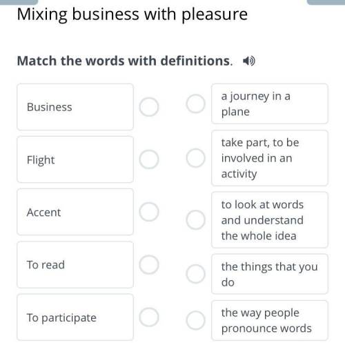 Mixing business with pleasure Match the words with definitions. БИЛИМЛЕНД АНГЛИСКИЙ 7 КЛАСС