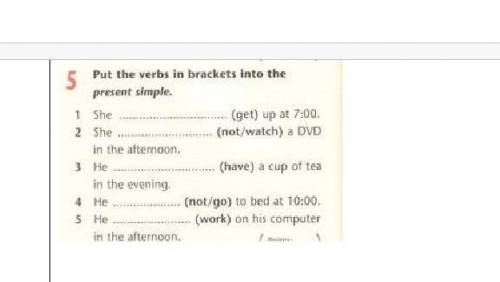 а то она меня с съест Task 3. Ex 5, p. 132. Поставьте глаголы в скобках в Present Simple, выполните