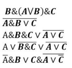 с построением таблиц истинности B&(A v B)&CA&B v C A&B&C v А v C ___ A v B&C