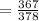 = \frac{367}{378}