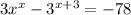 3x^{x} -3^{x+3}=-78