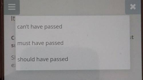 Complete the sentence by choosing the most suitable modal verb.She such a difficult exam. She missed