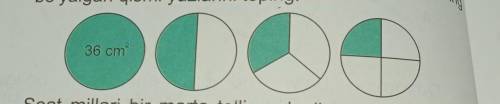 Площадь круга равна 36 cm2. Найдите площади закрашенной части остальных круг​