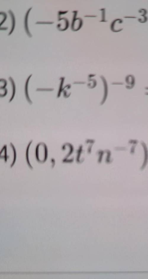 2) (-5b-4c-3)-3 =3) (-k-5)-9 =4) (0,2tn )71-6​