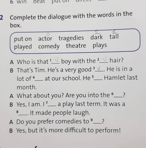 Complete the dialogue with the words in the box ​